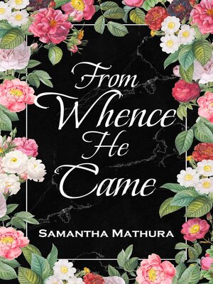 cover image of From Whence He Came
